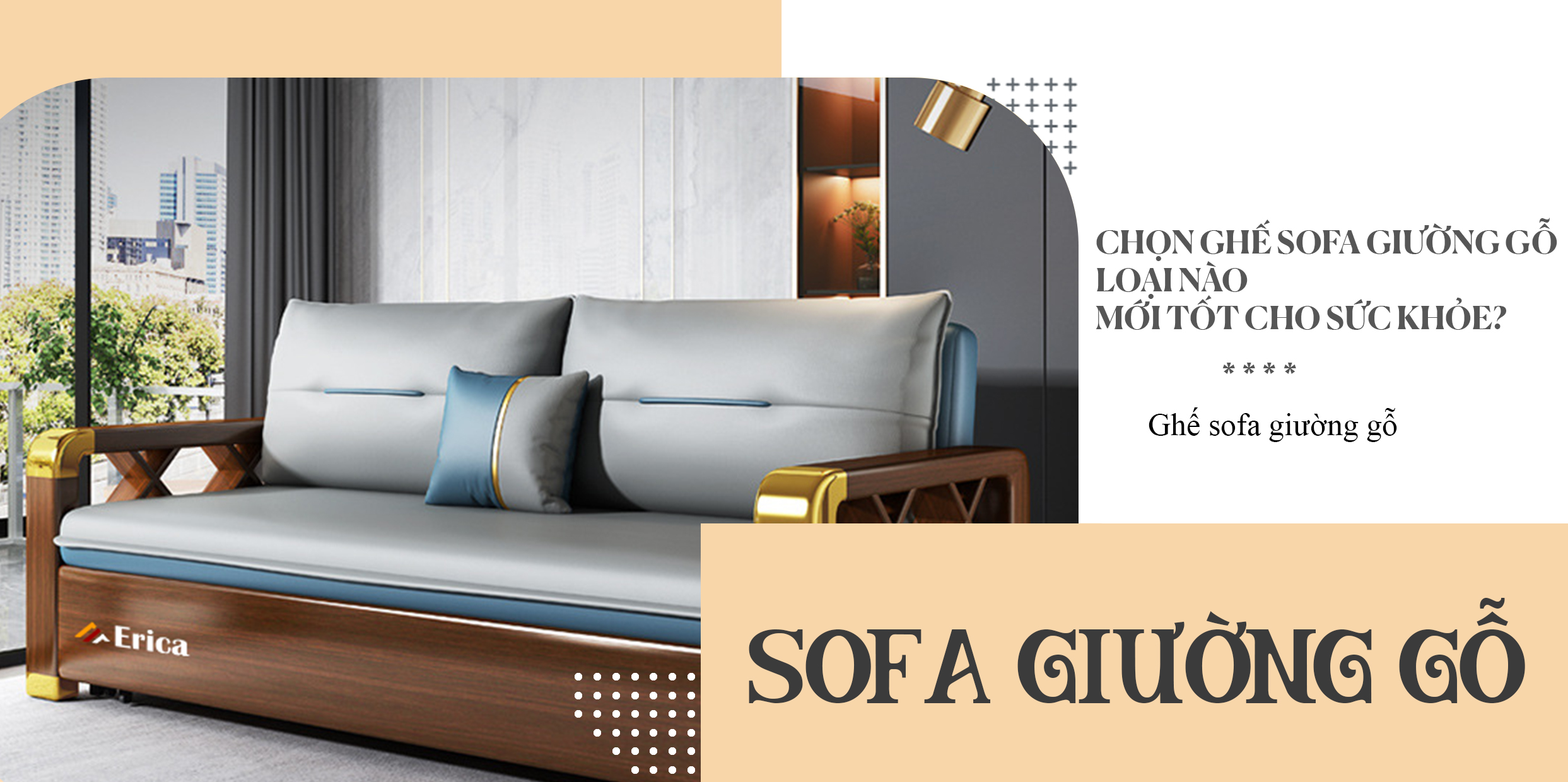 CHỌN GHẾ SOFA GIƯỜNG GỖ LOẠI NÀO MỚI TỐT CHO SỨC KHỎE?