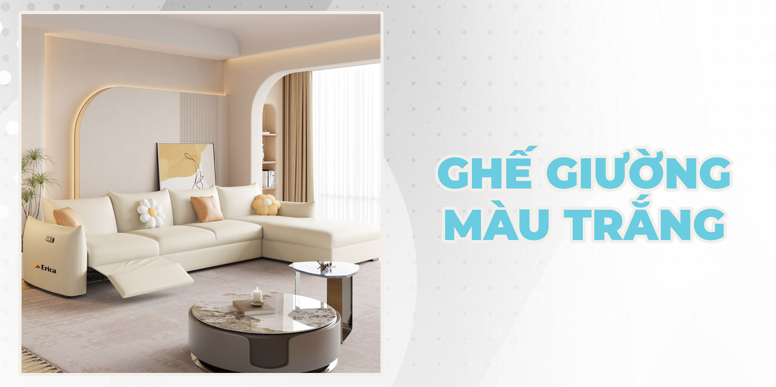 GHẾ GIƯỜNG MÀU TRẮNG ⚡️ MÓN NỘI THẤT LÝ TƯỞNG CHO NHỮNG GIA CHỦ MỆNH KIM ✨